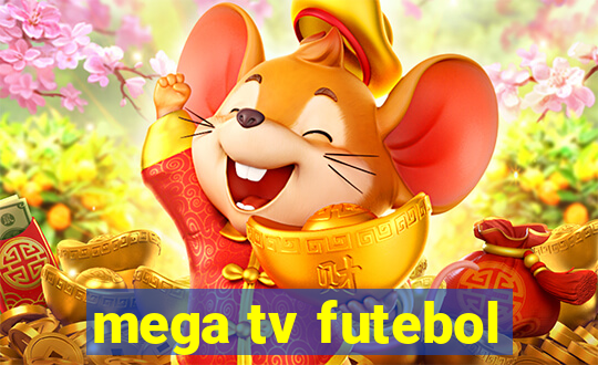 mega tv futebol